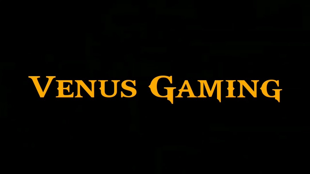 Bỏ túi cho mình những thông tin độc đáo về Venus Gaming