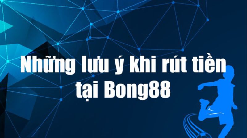 Những lưu ý khi rút tiền tại nhà cái