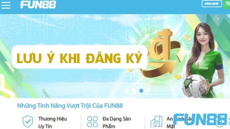 Nắm rõ các lưu ý để đăng ký Fun88 thuận lợi và dễ dàng